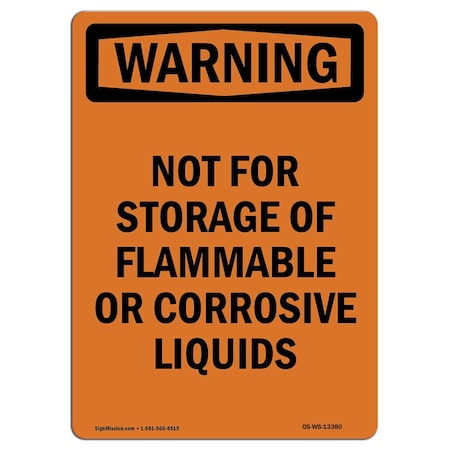 Signmission Safety Sign, OSHA WARNING, 5" Height, Not For Storage Of Flammable Or, Portrait OS-WS-D-35-V-13380